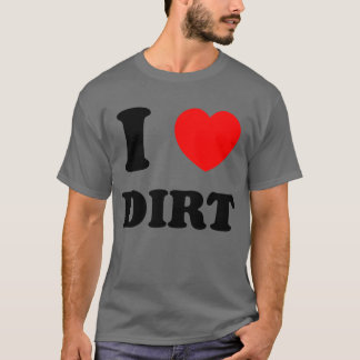 Jag älskar smuts familj t shirt