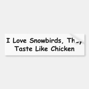 Jag älskar Snowbirds, dem smakar något Bildekal
