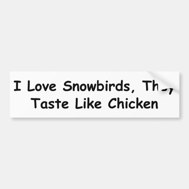 Jag älskar Snowbirds, dem smakar något Bildekal (Framsidan)