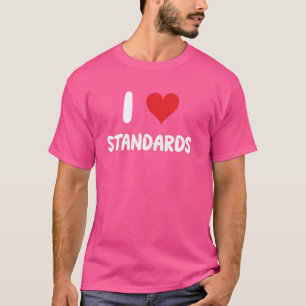 Jag älskar standarder - Årsvis medarbetargransknin T Shirt