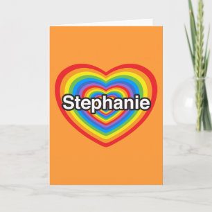Jag älskar Stephanie. Jag älskar dig Stephanie. Kort