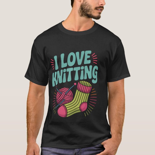 Jag älskar stickning garn stickor strumpa t shirt (Framsida)
