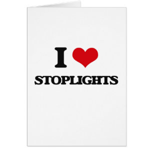 Jag älskar Stoplights Hälsningskort