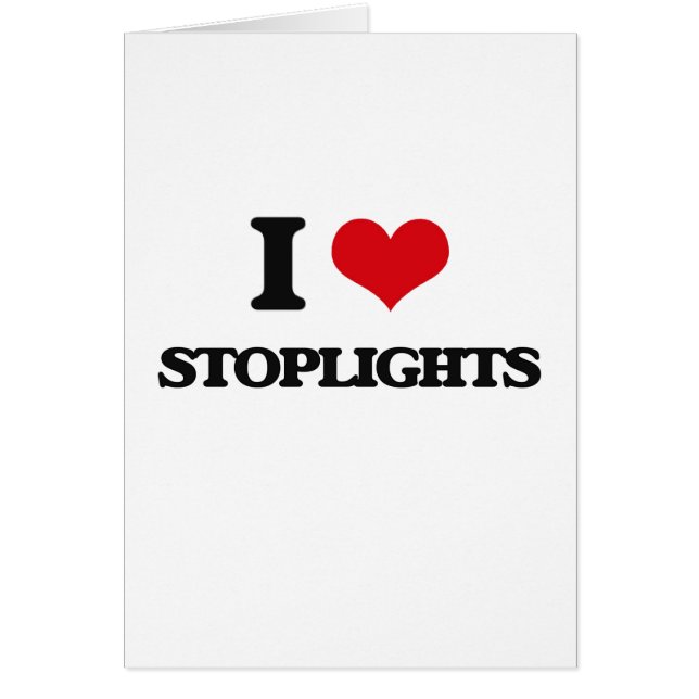 Jag älskar Stoplights Hälsningskort (Framsidan)
