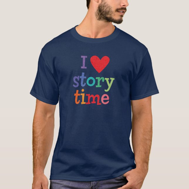 Jag älskar Storytime T-tröja & gåvor Tee Shirt (Framsida)