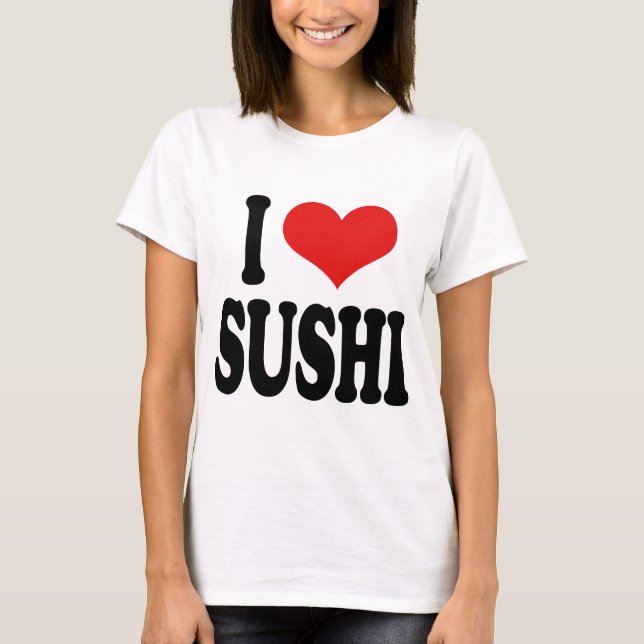Jag älskar Sushi T-shirt (Framsida)