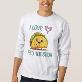 Jag älskar Taco Tisdag Lång Ärmad Tröja