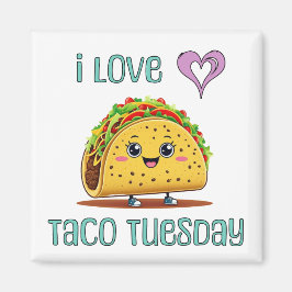 Jag älskar Taco Tisdag Magnet