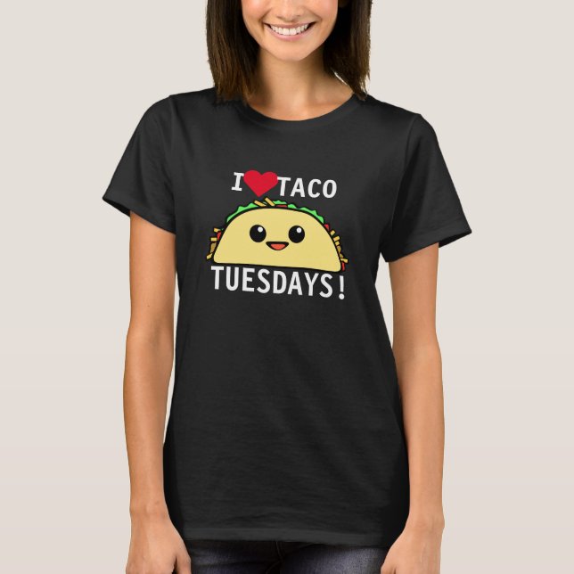 Jag älskar Tacotisdagar T-shirt (Framsida)