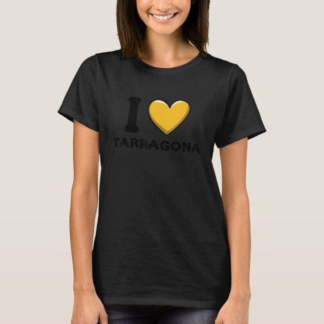 Jag älskar Tarragona Spanien T Shirt (Framsida)