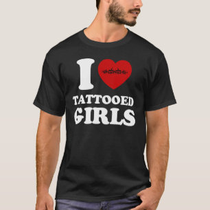 jag älskar tatuerade flickor t-shirt