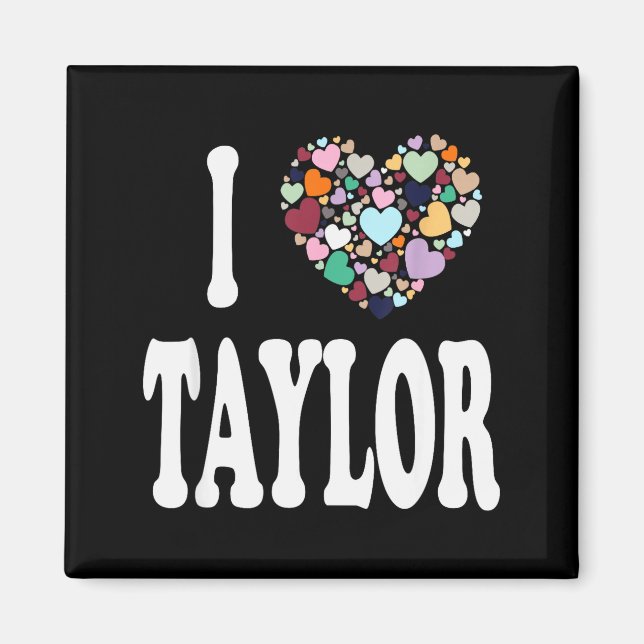 Jag älskar Taylor Förnamn Taylor  Magnet (Framsidan)