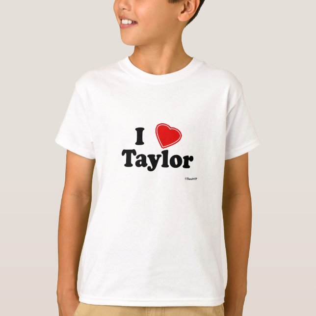 Jag älskar Taylor T Shirt (Framsida)