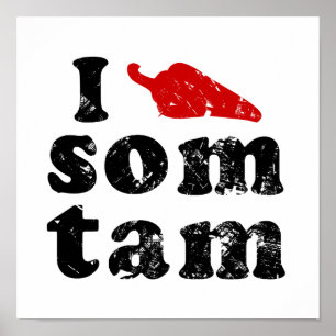 Jag älskar thailändsk Isan för SomTam ❤ laoti Poster