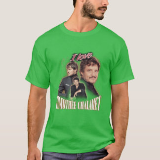 Jag älskar Timothée Chalamet Pedro Pascal Förbanna T Shirt