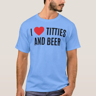Jag älskar tjejer och öl Jag älskar tjejer och öl T Shirt