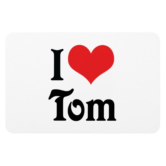 Jag älskar Tom Magnet (Horisontell)