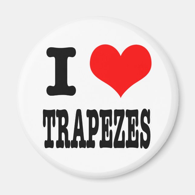 JAG ÄLSKAR TRAPEZer Magnet (Framsidan)