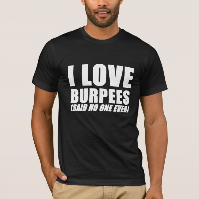 Jag älskar tshirten för idrottshallen för burpees t-shirt (Framsida)