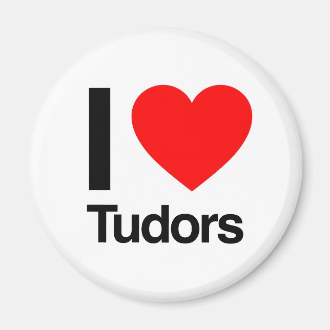 jag älskar tudors magnet (Framsidan)