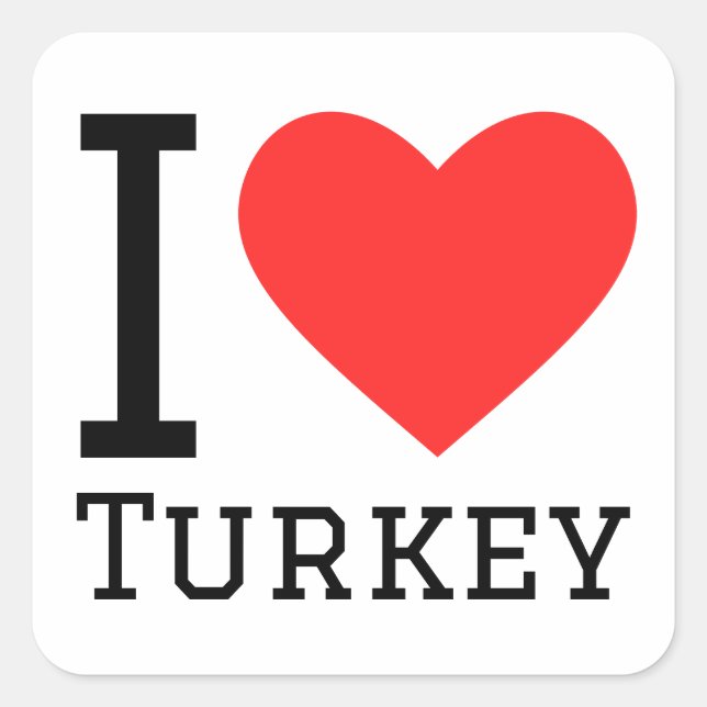 Jag älskar Turkiet Fyrkantigt Klistermärke (Framsida)