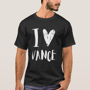 Jag älskar Vance Pojkvän Rolig och söt födelsedag  T Shirt