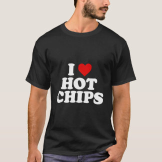 Jag älskar varma chips t shirt