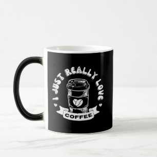 Jag älskar verkligen kaffe magisk mugg