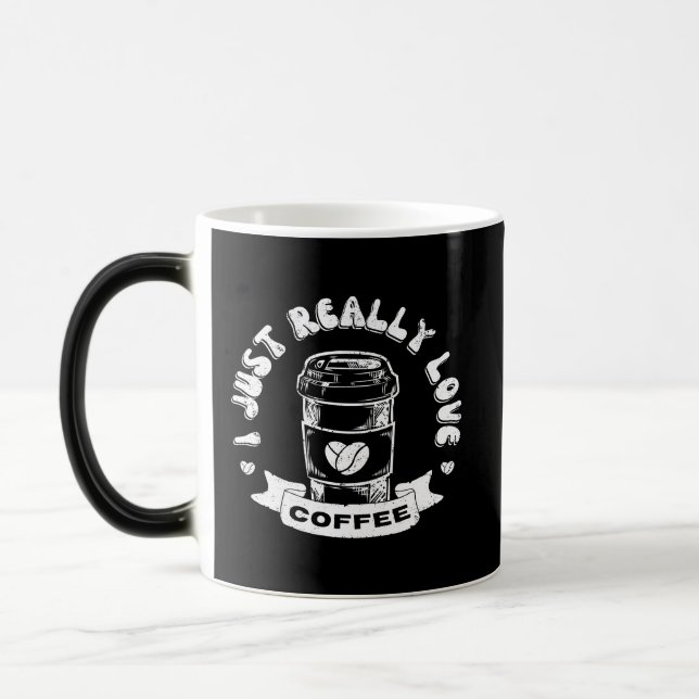 Jag älskar verkligen kaffe magisk mugg (Vänster)