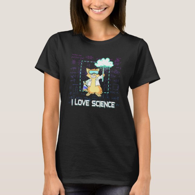 Jag älskar vetenskap Kemi Cool Forskare Katt gör  T Shirt (Framsida)