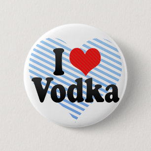 Jag älskar Vodka Knapp