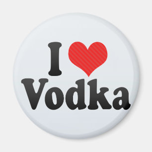 Jag älskar Vodka Magnet