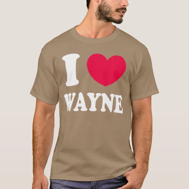 Jag älskar Wayne tjej T Shirt (Framsida)