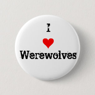 Jag älskar Werewolves Knapp