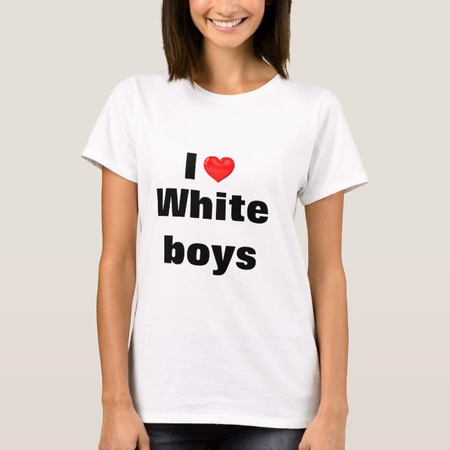Jag älskar Whiteboys T Shirt (Framsida)