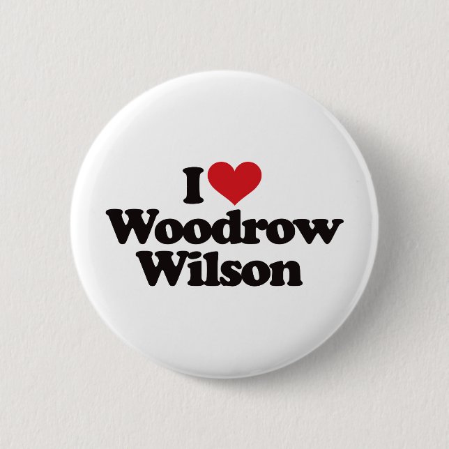 Jag älskar Woodrow Wilson Knapp (Framsida)
