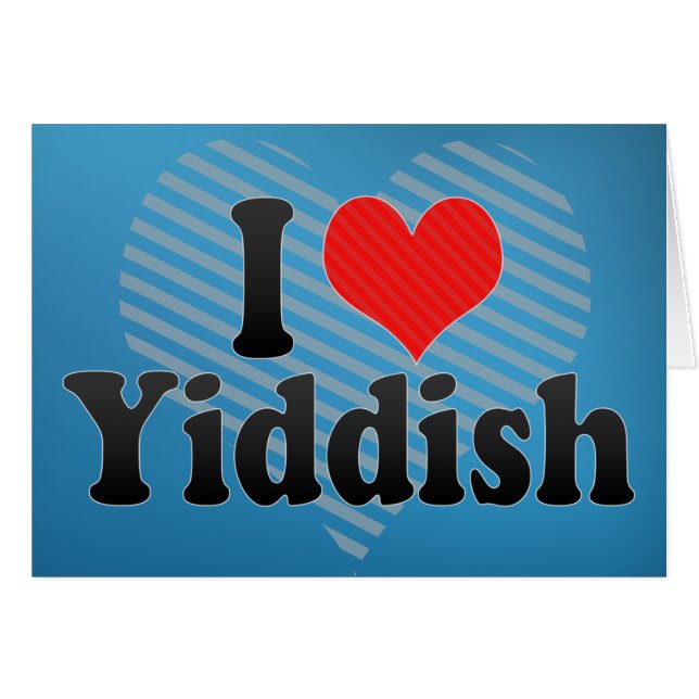 Jag älskar Yiddish Hälsningskort (Framsidan Horizontal)