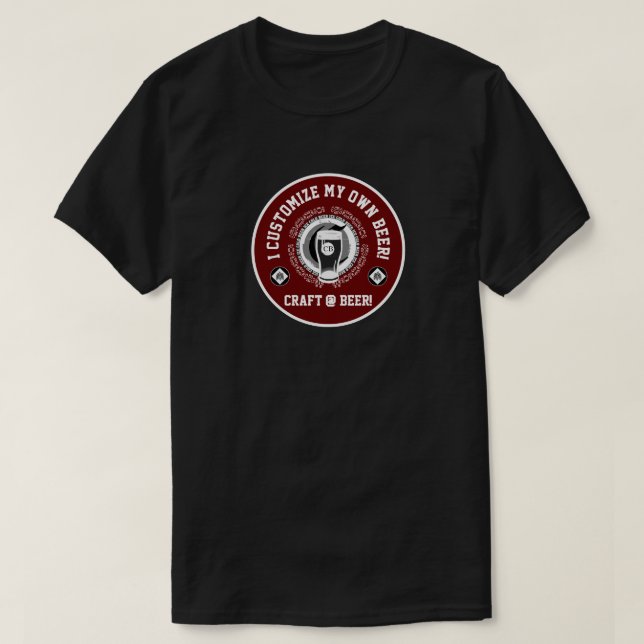 Jag Anpassar Min Egen Öl  T Shirt (Design framsida)