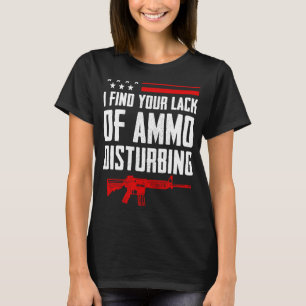 Jag anser att det saknas Ammo-störande ändringsför T Shirt