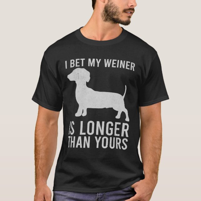 Jag antar att min Weiner är längre än dina. T Shirt (Framsida)