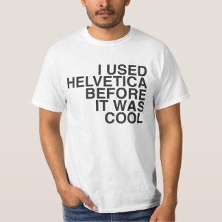 Jag använde Helvetica, för det var kallt! Tröja