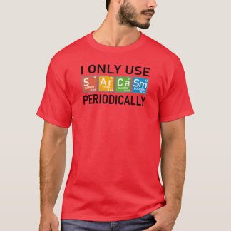 Jag Använder Endast Sarcasm Periodiskt pojke T Shirt