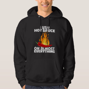 Jag Använder Het Chili Sås På Nästan Allt Kryddsta Hoodie