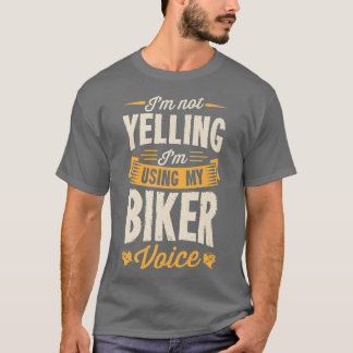 Jag använder inte min Biker Voice Funny MOT T Shirt