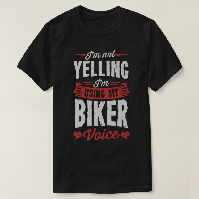 Jag använder inte min Biker Voice Funny MOT T Shirt (Design framsida)