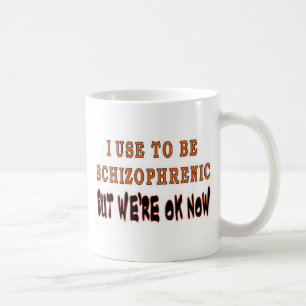 JAG ANVÄNDOR ATT VARA SCHIZOPHRENIC KAFFEMUGG