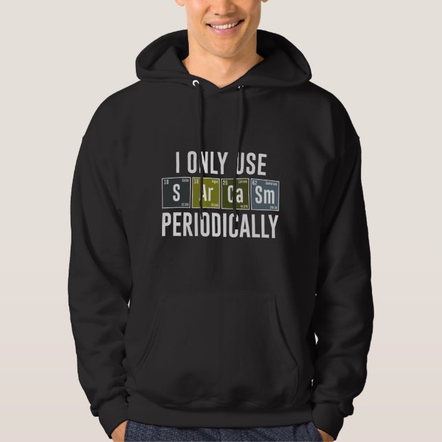 Jag Användor bara Sarcasm regelbundet Hoodie (Framsida)