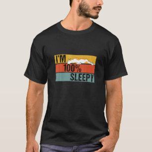 Jag är 100 procent sömnig Katt Lat Skämt T Shirt