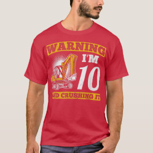 Jag är 10 och krossar det i Lastbil byggnadssten. T Shirt
