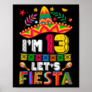 Jag är 13 år gammal Låt oss Fiesta 13:e födelsedag Poster